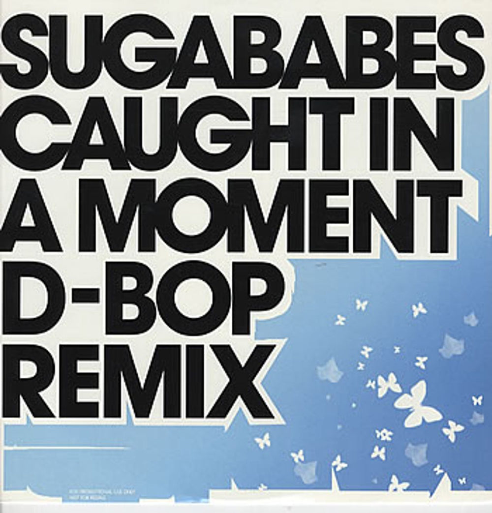 Sugababes Caught In A Moment - D-Bop Remix European Promo 12" vinyl single (12 inch record / Maxi-single) 12SUGA10