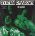 System Of A Down Sugar UK 7" vinyl single (7 inch record / 45) 6674787