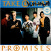 Take That Promises - Fully Autographed - Sammy & Joanne UK 7" vinyl single (7 inch record / 45) PB45085