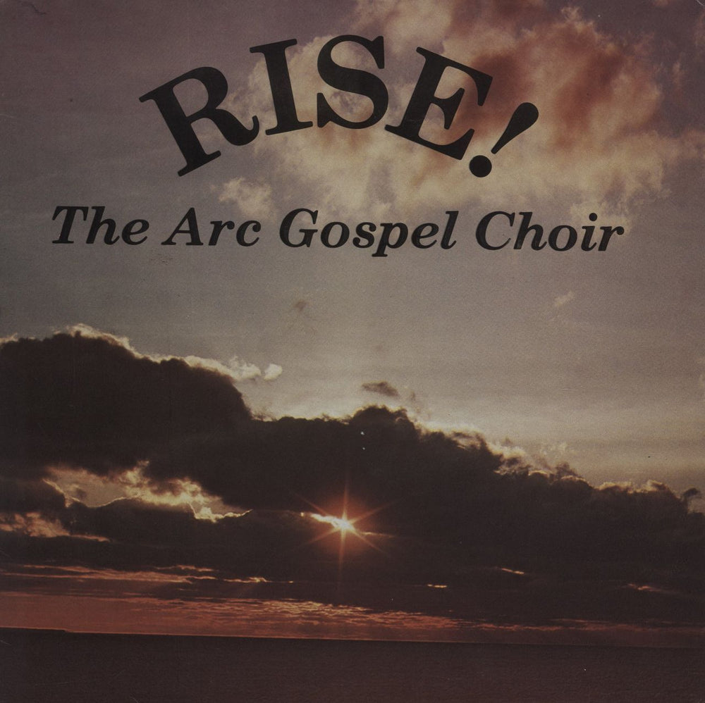 The Arc Gospel Choir Rise!: The Arc Gospel Choir Live In Concert US vinyl LP album (LP record) 1307