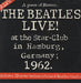 The Beatles Live! At The Star-Club In Hamburg, Germany 1962 UK 2-LP vinyl record set (Double LP Album) LNL1