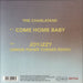 The Charlatans (UK) Come Home Baby UK 7" vinyl single (7 inch record / 45) 4050538014464