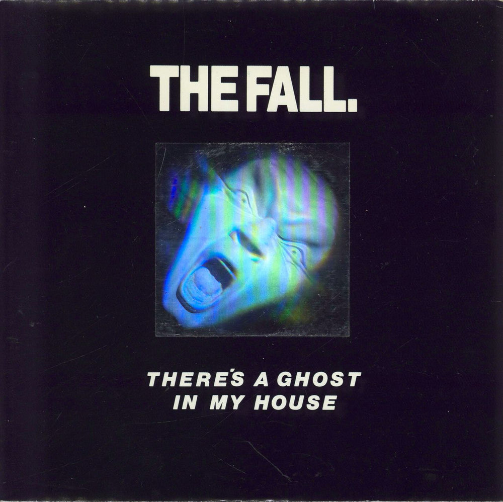 The Fall There's A Ghost In My House - Holographic Sleeve - EX UK 7" vinyl single (7 inch record / 45) BEG187H