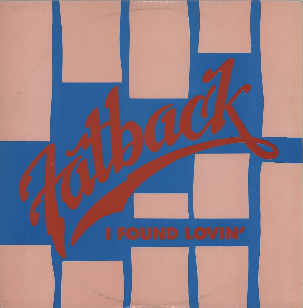 The Fatback Band I Found Lovin' UK 12" vinyl single (12 inch record / Maxi-single) 12CHE8401