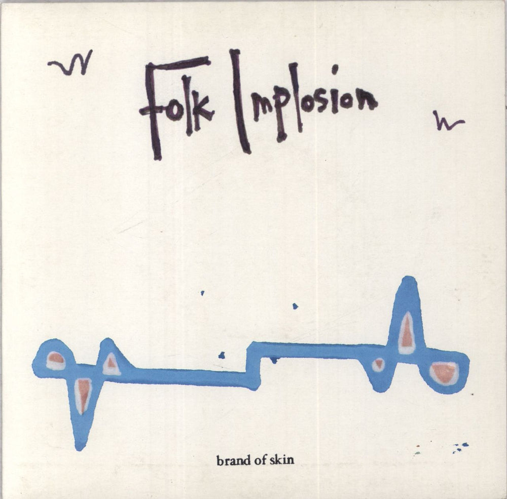 The Folk Implosion Brand Of Skin UK 7" vinyl single (7 inch record / 45) RUG153