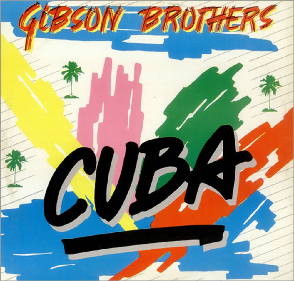 The Gibson Brothers Cuba UK 12" vinyl single (12 inch record / Maxi-single) 12WIP6561