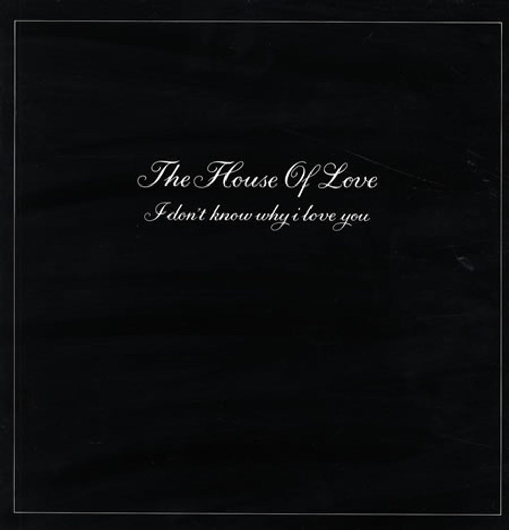 The House Of Love I Don't Know Why I Love You UK 12" vinyl single (12 inch record / Maxi-single) HOL212