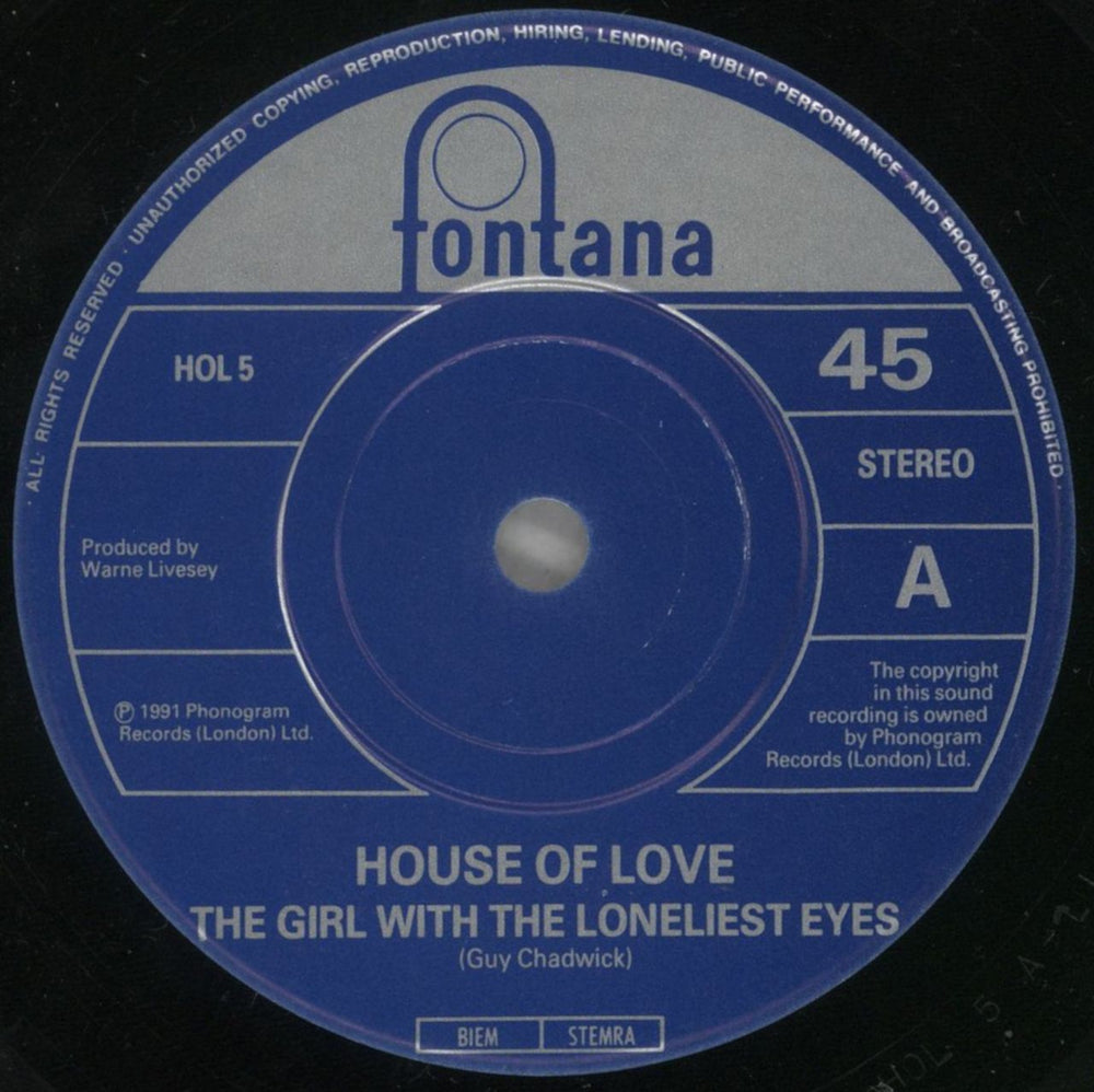 The House Of Love The Girl With The Loneliest Eyes UK 7" vinyl single (7 inch record / 45) HOL07TH104695