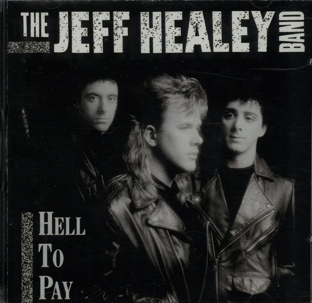 The Jeff Healey Band Hell To Pay UK CD album (CDLP) 260815