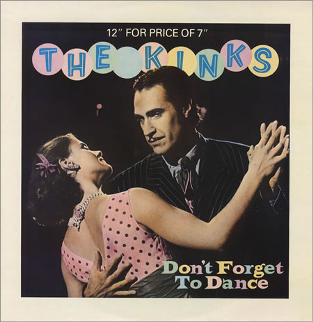 The Kinks Don't Forget To Dance UK 12" vinyl single (12 inch record / Maxi-single) ARIST12524