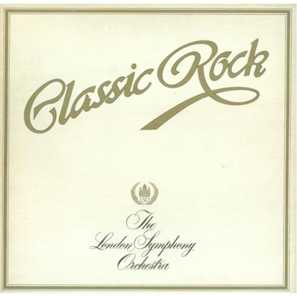 The London Symphony Orchestra Classic Rock - 1st UK vinyl LP album (LP record) ONE1009