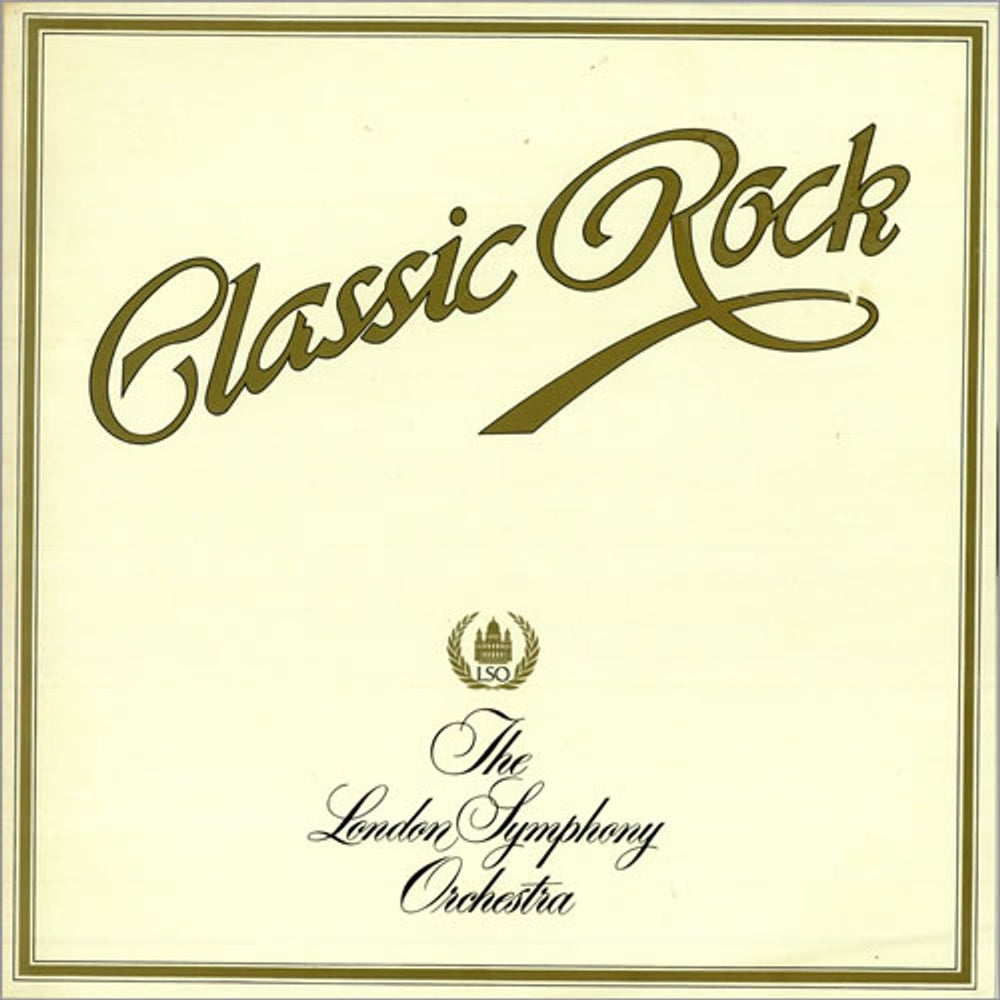 The London Symphony Orchestra Classic Rock - 2nd UK vinyl LP album (LP record) ONE1009