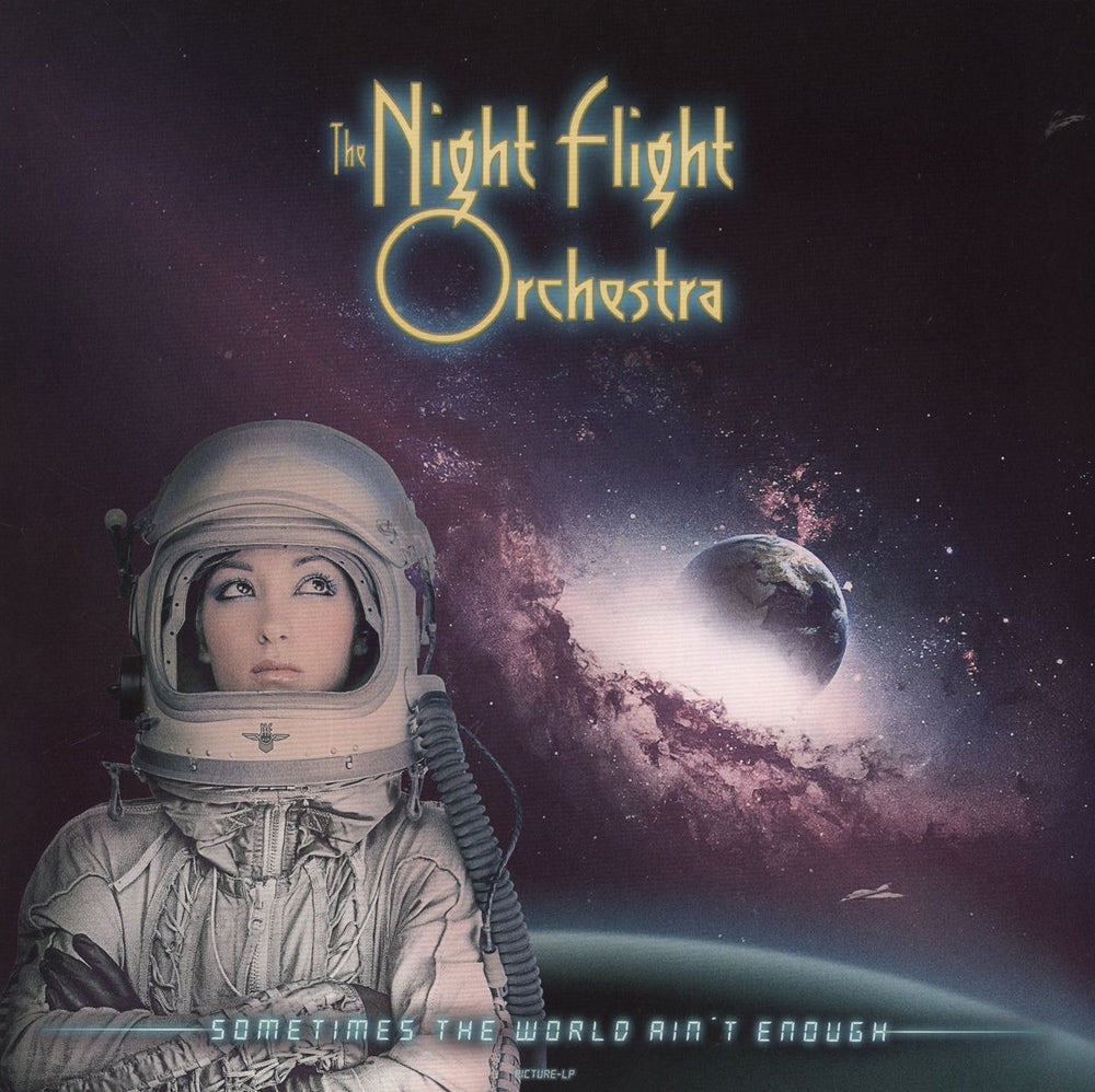 The Night Flight Orchestra Sometimes The World Ain't Enough UK picture disc LP (vinyl picture disc album) NB4345-4