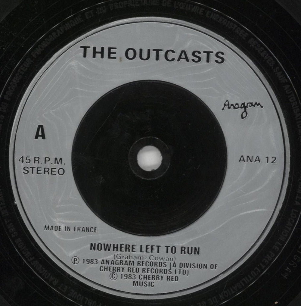 The Outcasts Nowhere Left To Run UK 7" vinyl single (7 inch record / 45) OUS07NO858027