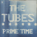 The Tubes Prime Time - White Vinyl + Die-Cut Sleeve UK 7" vinyl single (7 inch record / 45) AMS7423