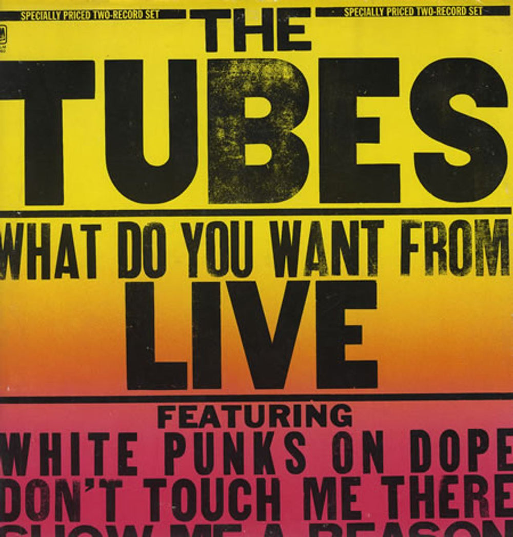 The Tubes What Do You Want From Live UK 2-LP vinyl record set (Double LP Album) AMLM68460