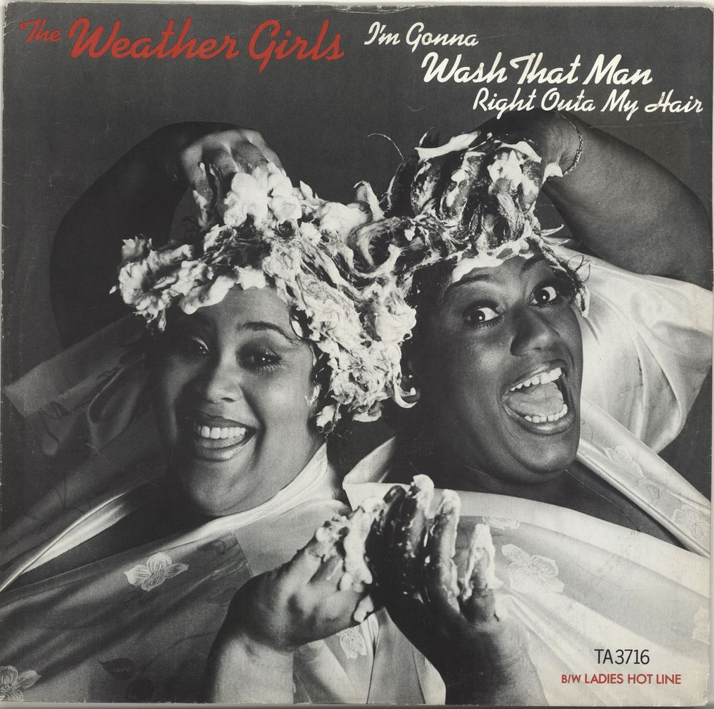 The Weather Girls I'm Gonna Wash That Man Right Outa My Hair UK 12" vinyl single (12 inch record / Maxi-single) TA3716