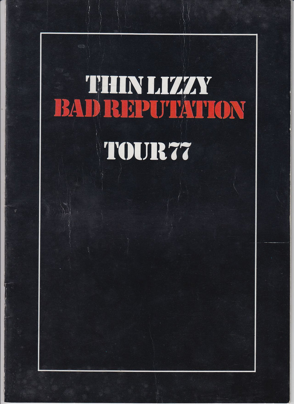 Thin Lizzy Bad Reputation Tour 77 - EX UK tour programme TOUR PROGRAMME