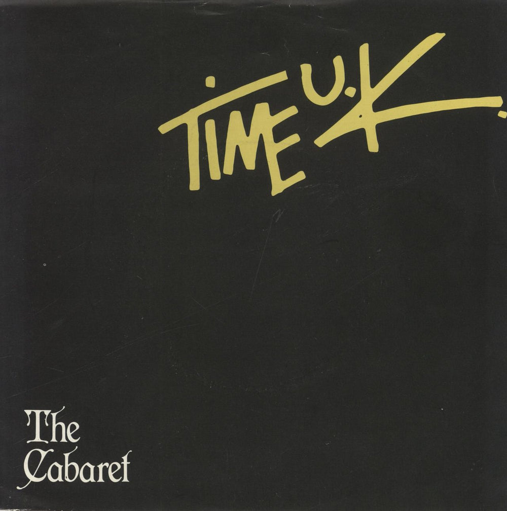 Time UK The Cabaret UK 7" vinyl single (7 inch record / 45) TIMS123