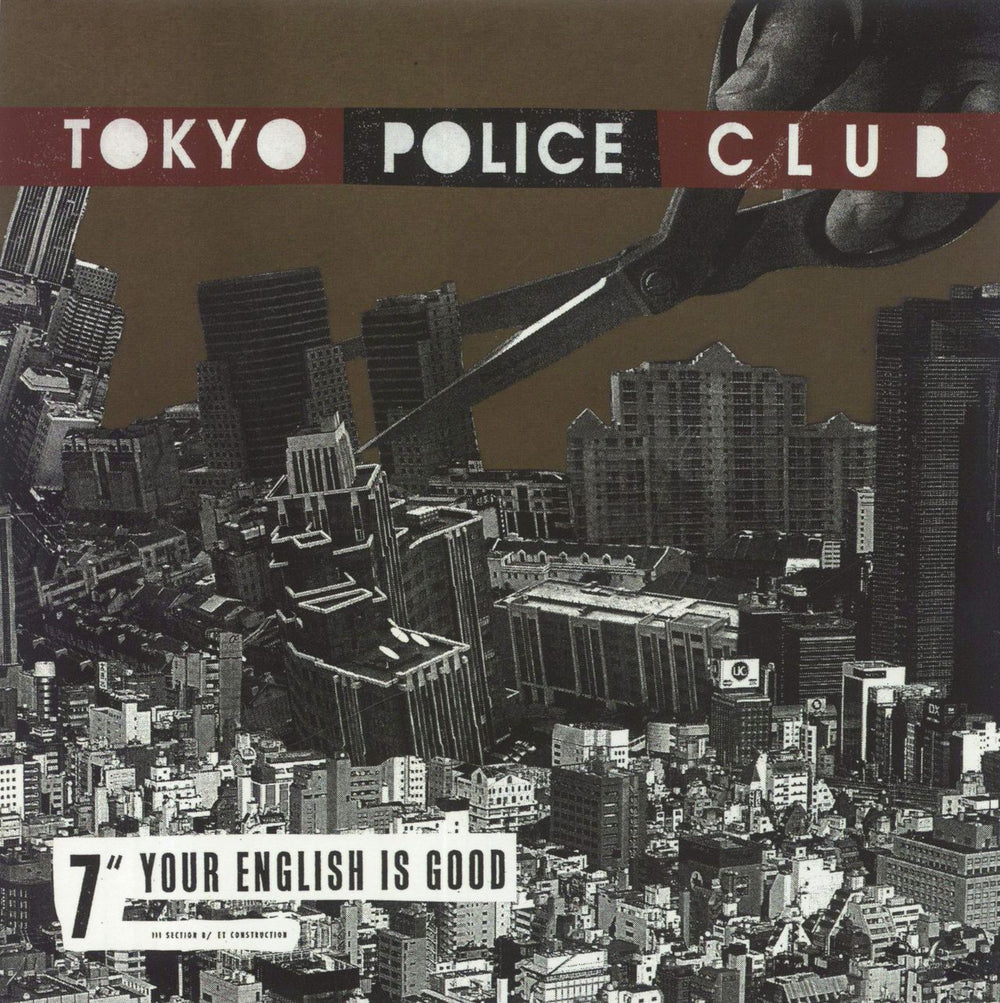 Tokyo Police Club Your English Is Good UK 7" vinyl single (7 inch record / 45) MI093S