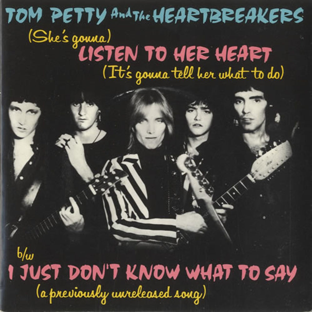 Tom Petty & The Heartbreakers (She's Gonna) Listen to Her Heart UK 7" vinyl single (7 inch record / 45) WIP6455