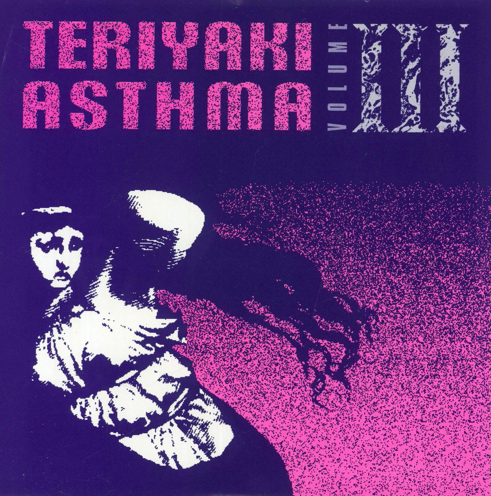 Various Artists Teriyaki Asthma Volume III US 7" vinyl single (7 inch record / 45) CZ017