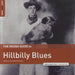 Various Artists The Rough Guide To Hillbilly Blues - Sealed UK vinyl LP album (LP record) RGNET1357LP