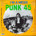 Various-Punk & New Wave Punk 45: I'm A Mess! D-I-Y Or Die! Art, Trash & Neon – Punk 45s In The UK 1977-78 UK vinyl LP album (LP record) 5026328005058