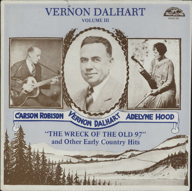 Vernon Dalhart "The Wreck Of The Old 97" And Other Early Country Hits — RareVinyl.com