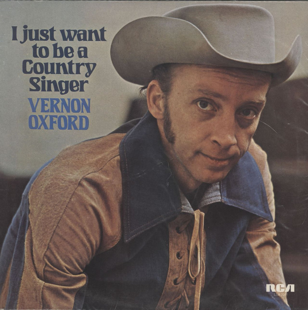 Vernon Oxford I Just Want To Be A Country Singer UK vinyl LP album (LP record) LSA3281