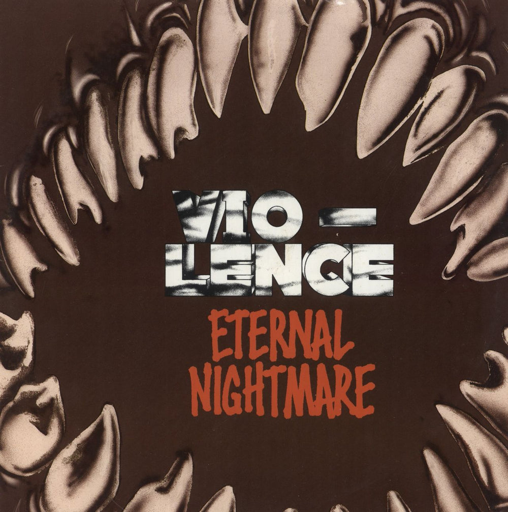 Vio-Lence Eternal Nightmare UK 10" vinyl single (10 inch record) VOMIT1