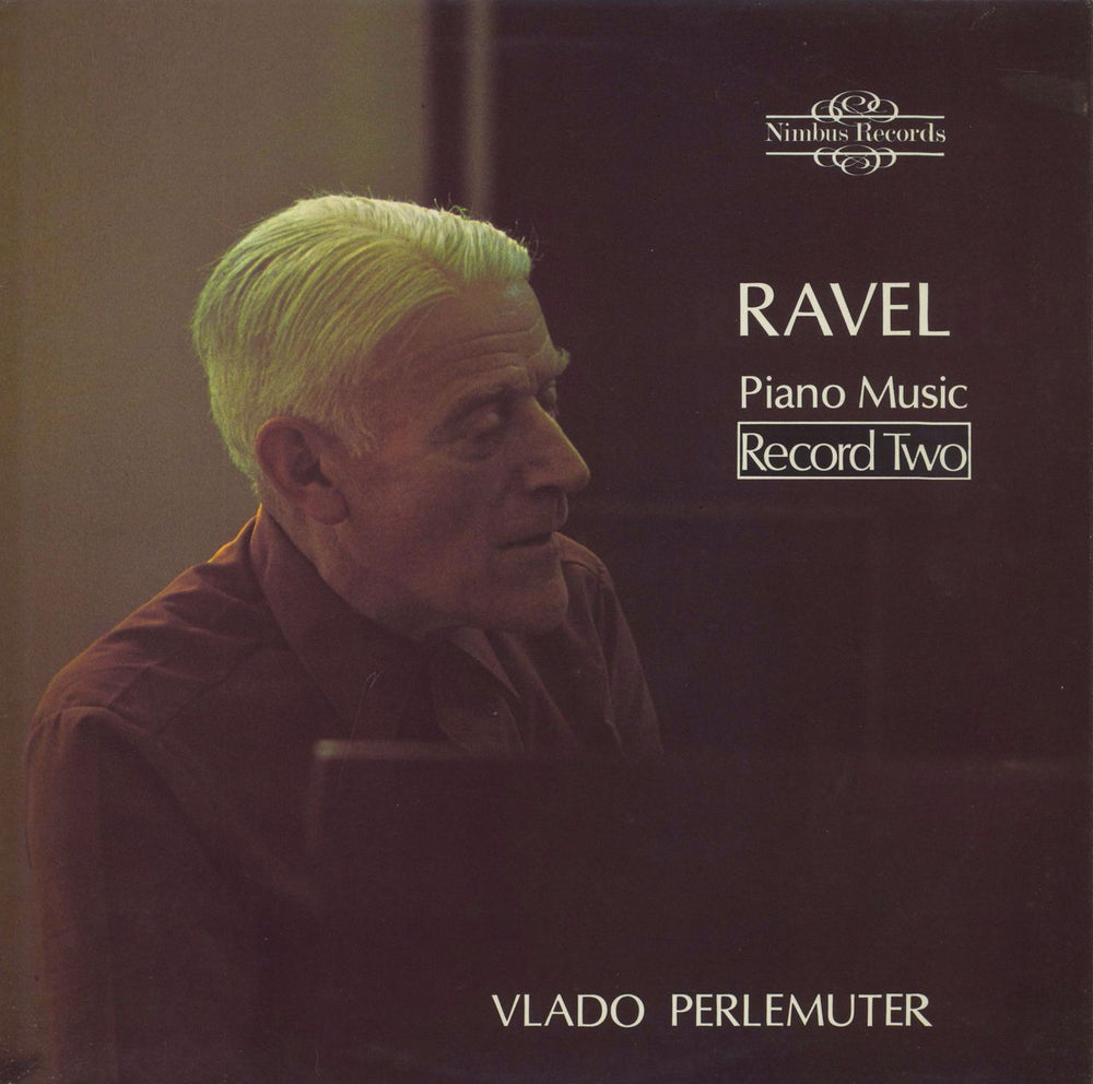 Vlado Perlemuter Ravel: Piano Music (Record Two) UK vinyl LP album (LP record) NIMBUS2102