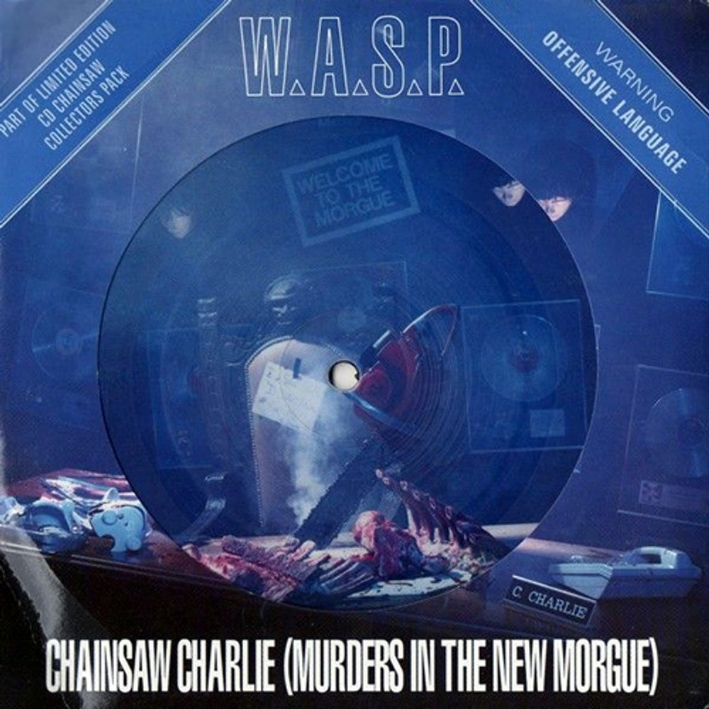 WASP Chainsaw Charlie UK 7" vinyl picture disc (7 inch picture disc single) RPD6308