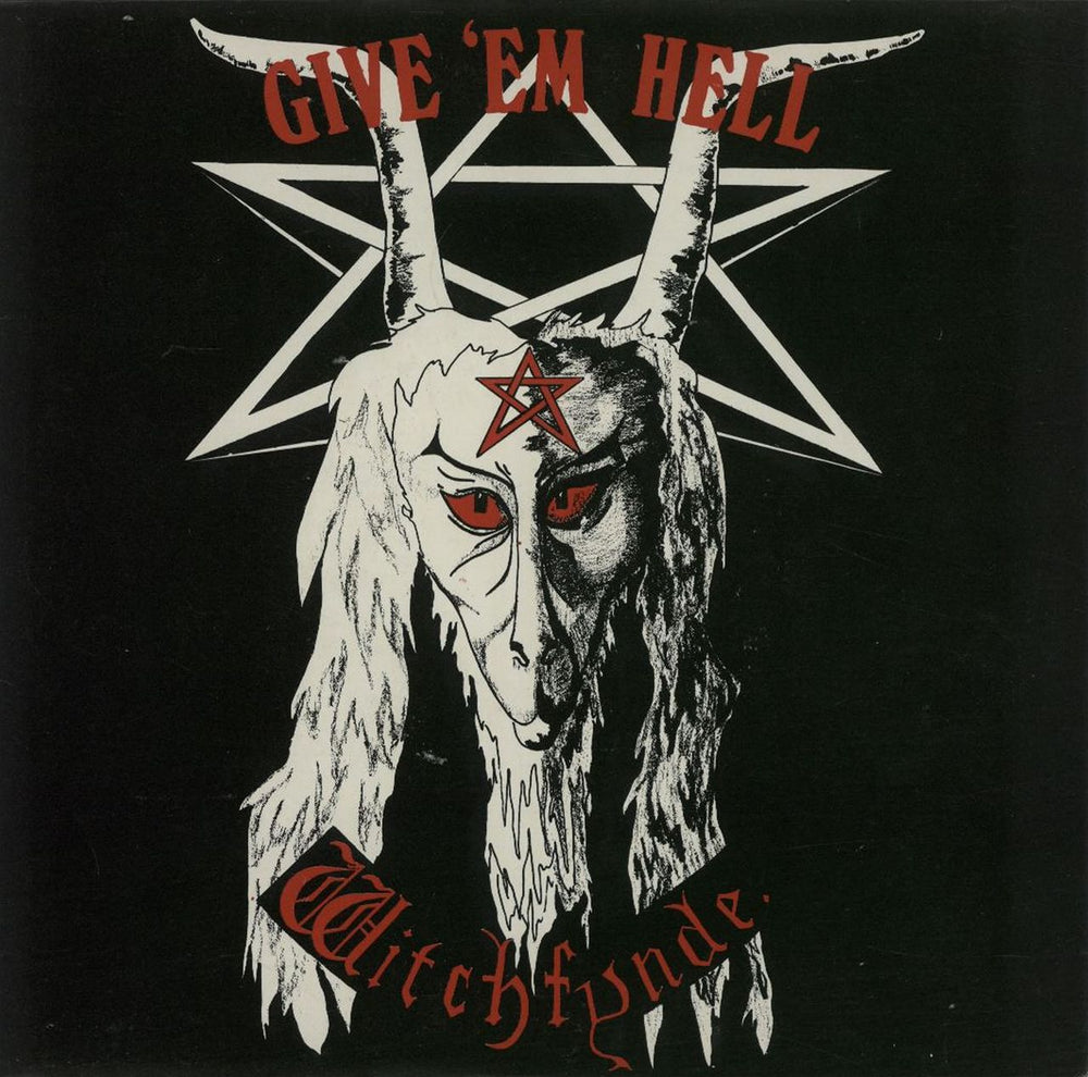 Witchfynde Give 'Em Hell UK 7" vinyl single (7 inch record / 45) ROUND1