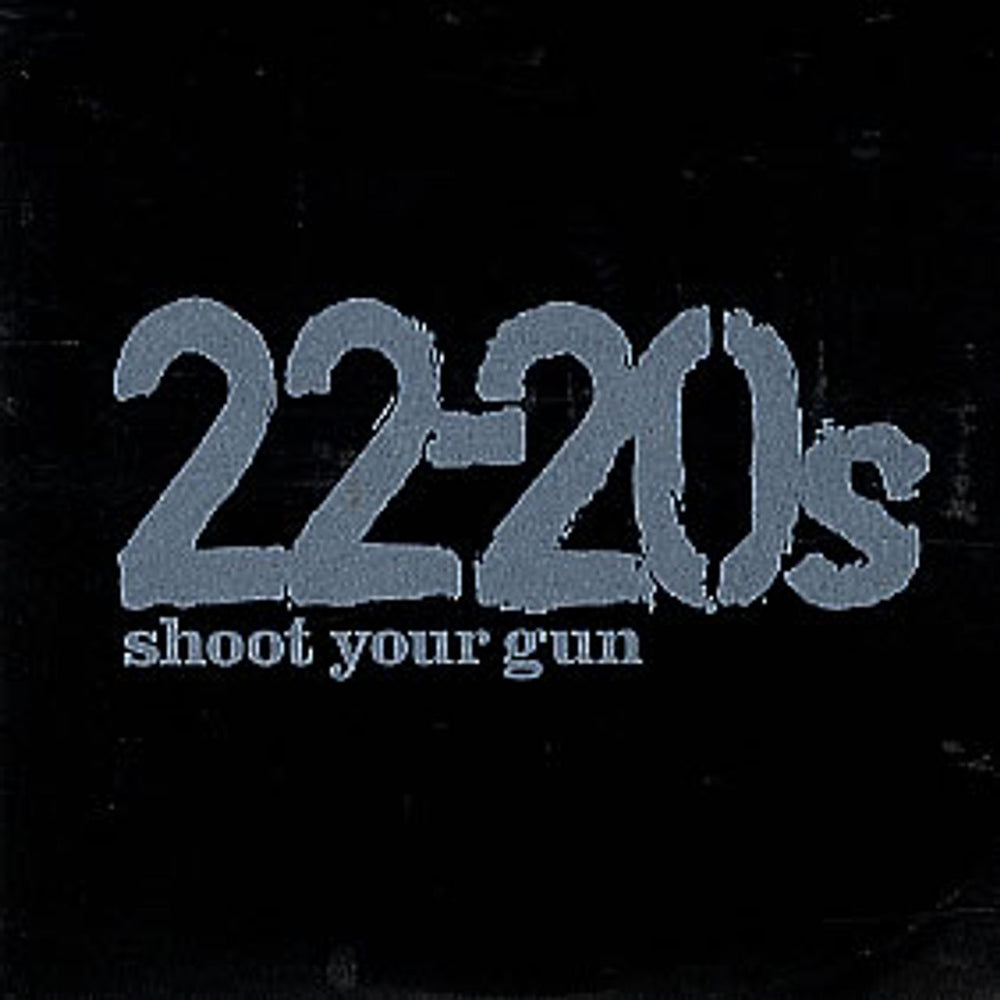 22-20s Shoot Your Gun UK Promo CD single (CD5 / 5") HVN141CDRP