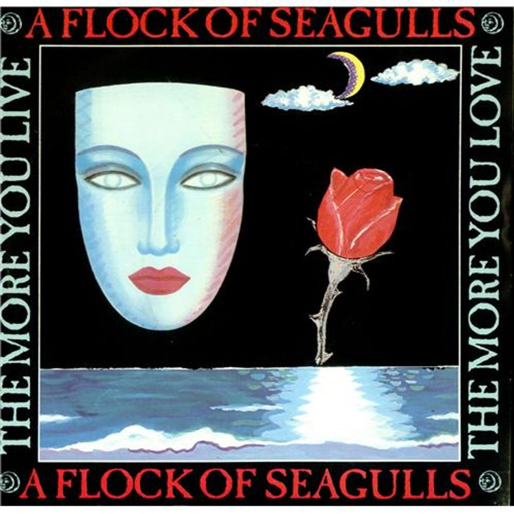 A Flock Of Seagulls The More You Live The More You Love UK 7" vinyl single (7 inch record / 45) JIVE62