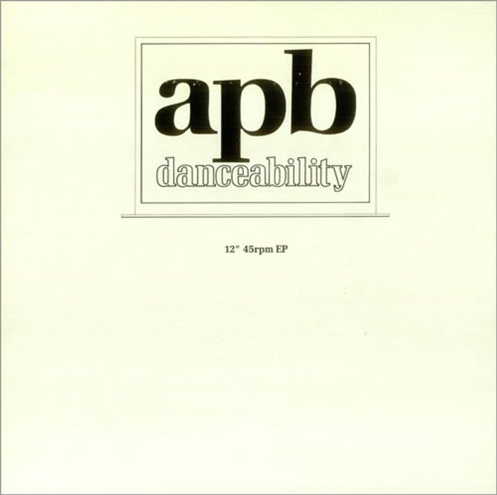 A.P.B. Danceability EP UK 12" vinyl single (12 inch record / Maxi-single) 12ION160