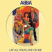 Abba Lay All Your Love On Me - Sealed UK 7" vinyl picture disc (7 inch picture disc single) 0602508778643