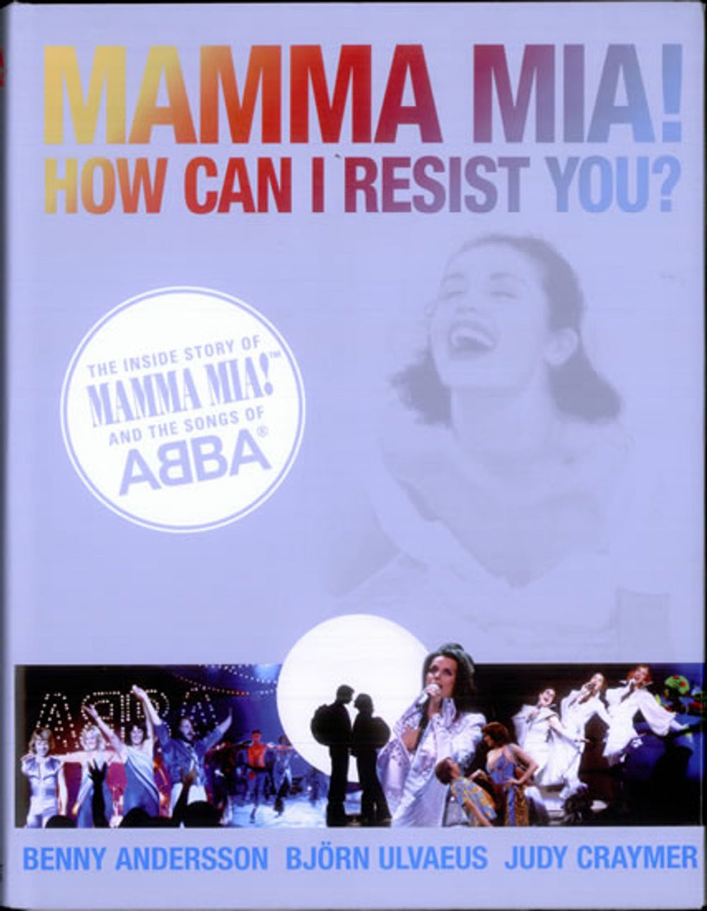 Abba Mamma Mia! How Can I Resist You? UK book 0-297-84421-0