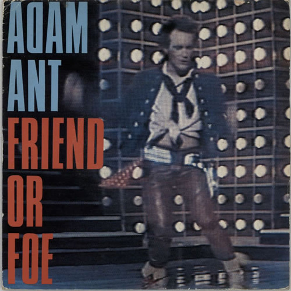 Adam Ant Friend Or Foe - p/s UK 7" vinyl single (7 inch record / 45) A2736