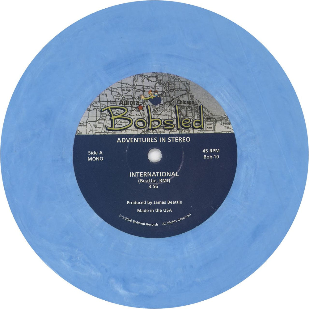 Adventures In Stereo International - Blue Vinyl US 7" vinyl single (7 inch record / 45) I.S07IN749060