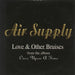 Air Supply Love And Other Bruises Taiwanese Promo CD single (CD5 / 5") AIR001