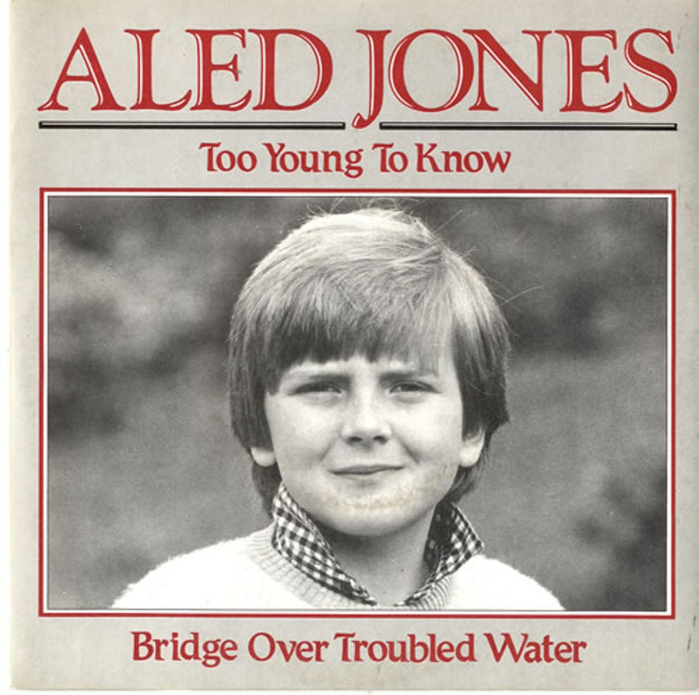 Aled Jones Too Young To Know UK 7" vinyl single (7 inch record / 45) SAIN116S