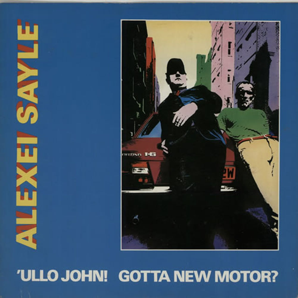 Alexei Sayle 'Ullo John! Gotta New Motor? UK 12" vinyl single (12 inch record / Maxi-single) 12WIP6768