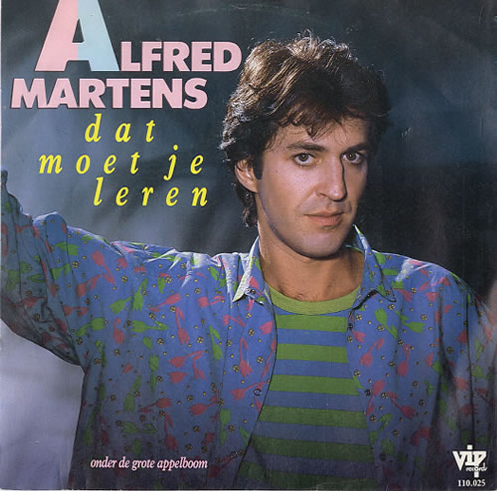 Alfred Martens Dat Moet Je Leren Dutch 7" vinyl single (7 inch record / 45) 110.025