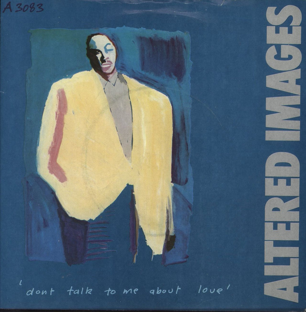Altered Images Don't Talk To Me About Love UK 7" vinyl single (7 inch record / 45) A3083