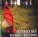 Altered Sky Where I Belong UK Promo CD-R acetate CD-R