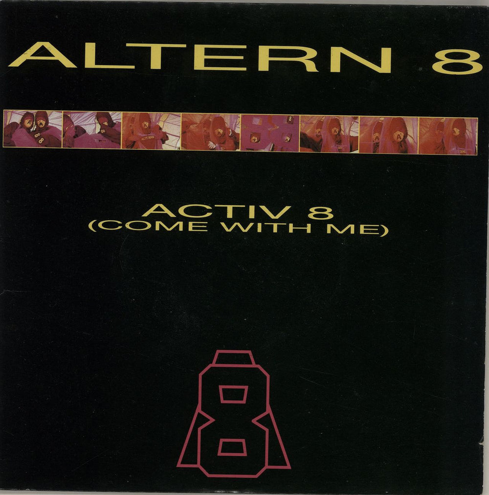 Altern 8 Activ 8 (Come With Me) UK 7" vinyl single (7 inch record / 45) NWK34