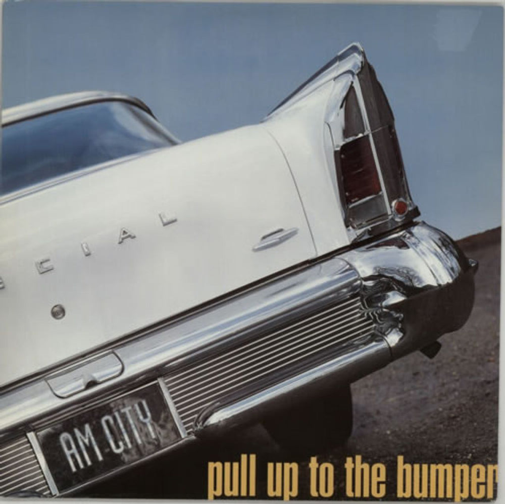 AM City Pull Up To The Bumper UK 12" vinyl single (12 inch record / Maxi-single) 19037-2