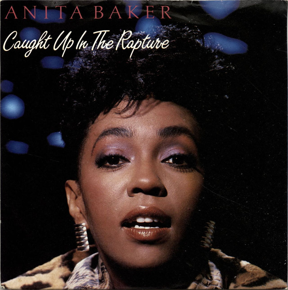 Anita Baker Caught Up In The Rapture UK 7" vinyl single (7 inch record / 45) EKR49